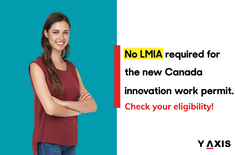 New Canada innovative work permit with no LMIA requirements